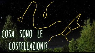 Cosa sono le costellazioni [upl. by Yerrok208]