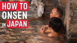 How to Onsen in Japan [upl. by Pucida936]