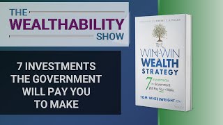 The WinWin Wealth Strategy – Tom Wheelwright  The WealthAbility Show [upl. by Utley]