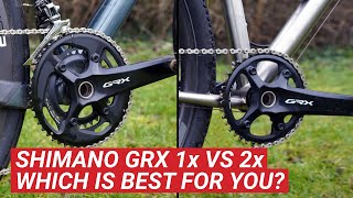 Shimano GRX 1x Vs 2x  Which is best for your gravel bike [upl. by Tracie]