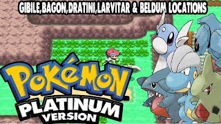 Pokemon Platinum  GibleBagonDratiniLarvitar amp Beldum Locations ALL PSEUDOLEGENDARIES [upl. by Ibbie]