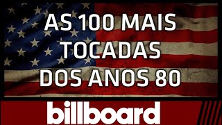 Top100 Billboard Músicas dos Anos 80 [upl. by Tu]