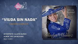 Viuda sin nada  Gladys Muñoz [upl. by Lundin]