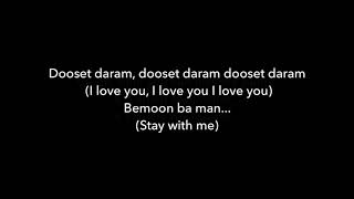 Arash feat Helena  Dooset Daram Lyrics english subtitles [upl. by Ahsieket892]