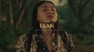 ULAN 2019  Official Trailer  Nadine Lustre Carlo Aquino Movie [upl. by Bomke]