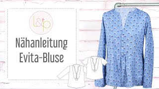 Nähanleitung Evita Bluse  eine Bluse mit Knopfleiste nähen [upl. by Aronoh872]