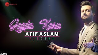 Sajda Karu  Atif Aslam Version  Full Audio Song [upl. by Brinson]