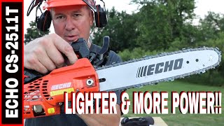 ECHO CHAINSAW CS2511T  THE LIGHTEST GAS CHAINSAW IN NORTH AMERICA [upl. by Naux334]