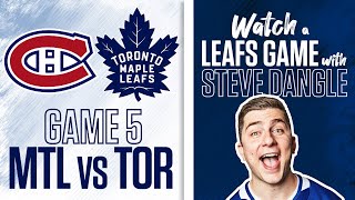 ReWatch Toronto Maple Leafs vs Montreal Canadiens Game 5 LIVE w Steve Dangle [upl. by Alek]