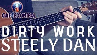 How To Play quotDirty Workquot By Steely Dan  Acoustic Steely Dan Guitar Lesson [upl. by Archambault]