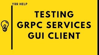 How To Test GRPC Services Using GUI client [upl. by Yentterb278]