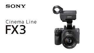 Introducing Cinema Line FX3  Sony  α [upl. by Alabaster964]