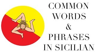 Learn Sicilian Common Words amp Phrases In Sicilian [upl. by Airda]