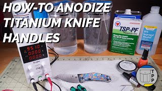 HowTo Anodize Titanium [upl. by Tiff]