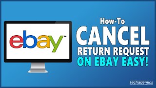 How To Cancel A Return Request On eBay  Tutorial [upl. by Courtland]