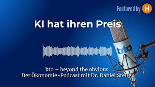 KI hat ihren Preis 253  bto – der ÖkonomiePodcast von Dr Daniel Stelter [upl. by Ecirtram]