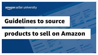 Guidelines to source products to sell on Amazon [upl. by Eidak]