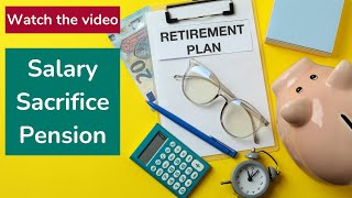 Salary Sacrifice Pension [upl. by Romeyn]