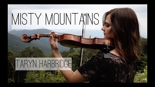 Misty Mountains  The Hobbit  Taryn Harbridge [upl. by Marriott985]