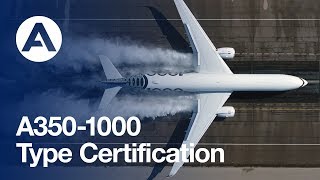 Airbus A3501000 Type Certification [upl. by Ongun599]