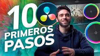 10 PRIMEROS PASOS para EMPEZAR con DAVINCI RESOLVE [upl. by Ymaj420]