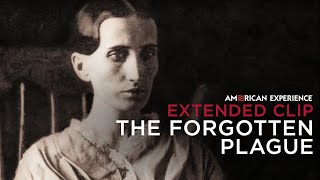 Chapter 1  The Forgotten Plague  American Experience  PBS [upl. by Nyrret472]