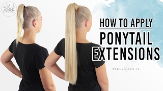 How To Apply Ponytail Extensions – ZALA Hair [upl. by Nahrut]