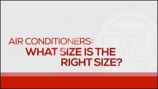 Air Conditioner  How To Select The Proper Size Unit [upl. by Oedama]