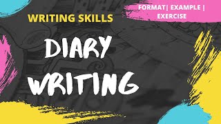 Diary Writing  How to write a Diary  Format  Example  Exercise  Writing Skills [upl. by Ushijima]