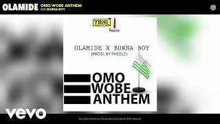 Olamide  Omo Wobe Anthem Audio ft Burna Boy [upl. by Adamski935]