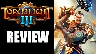 Torchlight 3 Review  The Final Verdict [upl. by Baggett]