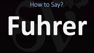 How to Pronounce Fuhrer CORRECTLY [upl. by Adnoraj224]