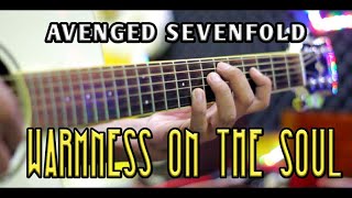 WARMNESS ON THE SOUL  AVENGED SEVENFOLD ACOUSTIC GUITAR COVER [upl. by Quintin]