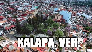 Xalapa 2020  La Ciudad de las Flores [upl. by Walt63]