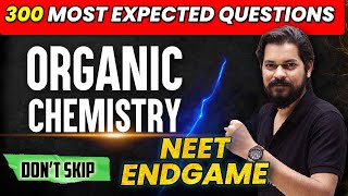 ORGANIC CHEMISTRY  300 Most Expected Questions 🔥 NEET 2022 ENDGAME [upl. by Barta]