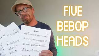 Learn These Five Bebop Heads [upl. by Marlane]