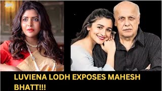 Luviena Lodh exposes Mahesh Bhatt [upl. by Folly]