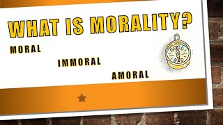 What is Morality [upl. by Wallinga]