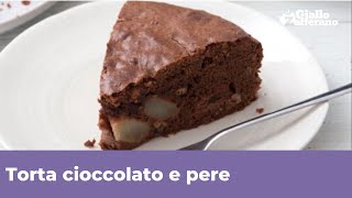 TORTA CIOCCOLATO E PERE soffice e facilissima [upl. by Nyliram]