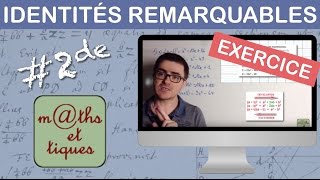 EXERCICE  Appliquer les identités remarquables  Seconde [upl. by Anai]