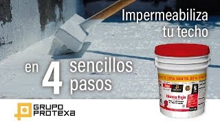 Impermeabiliza tu techo en 4 sencillos pasos [upl. by Nylak]