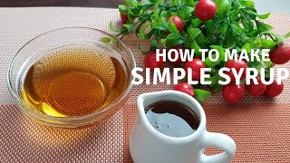 How To Make Simple Syrup  Easy Steps Drinks Pancakes [upl. by Gorges737]