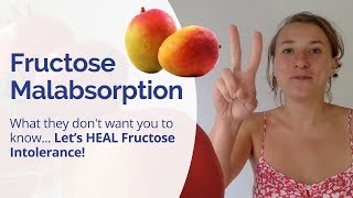 Fructose Malabsorption  PART 2 How to HEAL Fructose Intolerance  Its possible [upl. by Okihcas390]