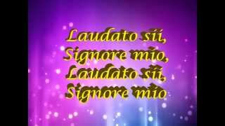 LAUDATO SII SIGNORE MIO [upl. by Matazzoni]