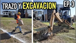 Como construir una CASA DESDE CERO   Trazo y Excavación  Proyecto PUERTO 73 Episodio 3 [upl. by Tahmosh]