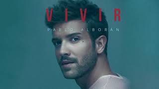 Pablo Alborán  Vivir Audio Oficial [upl. by Nylodam966]