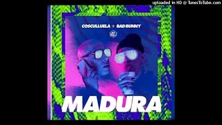 Madura  Cosculluela feat Bad Bunny Audio [upl. by Ainesey]