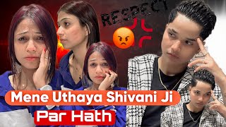 MENE UTHAYA SHIVANI JI PAR HATH 🥺 rajjufam love vlog sad cutecuple shortsviral ytshorts [upl. by Nhor]