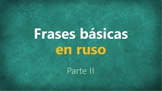 Frases básicas en RUSO parte 2 [upl. by Aieki]