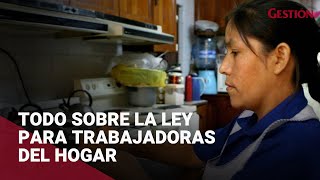 Ley de trabajadoras del hogar todo los nuevos beneficios que debes conocer [upl. by Doownyl656]